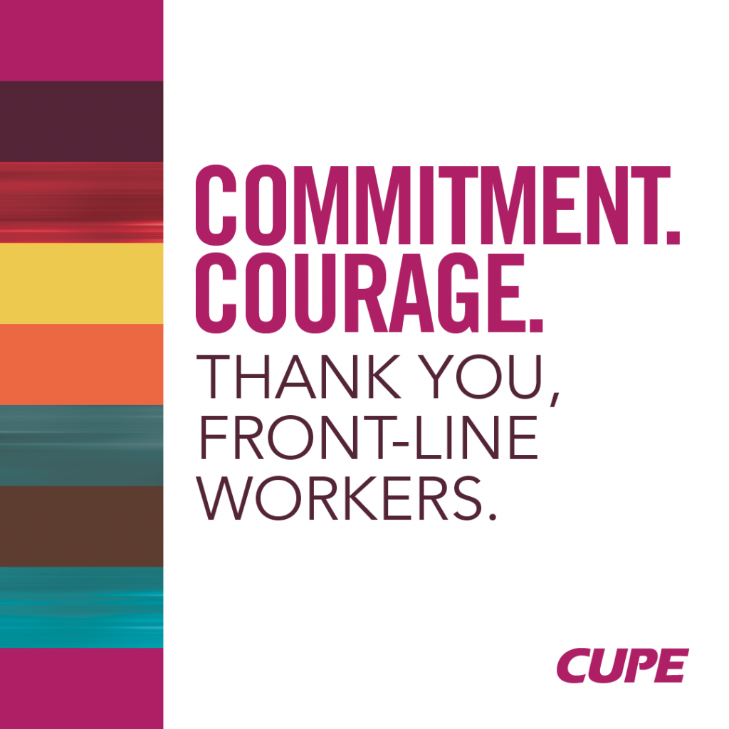 Commitment. Courage. Thank you, front-line workers.